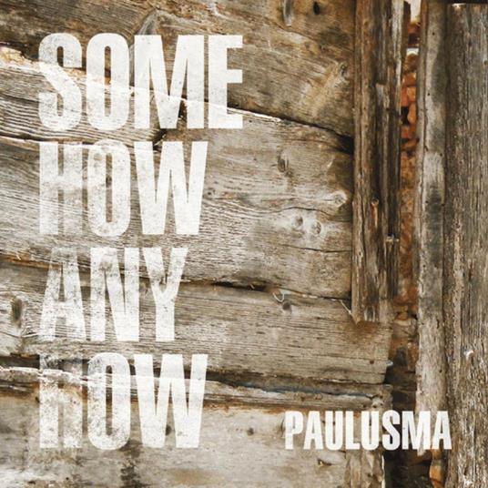 Somehow Anyhow - CD Audio di Jelle Paulusma