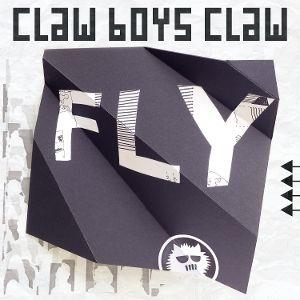 Fly - CD Audio di Claw Boys Claw