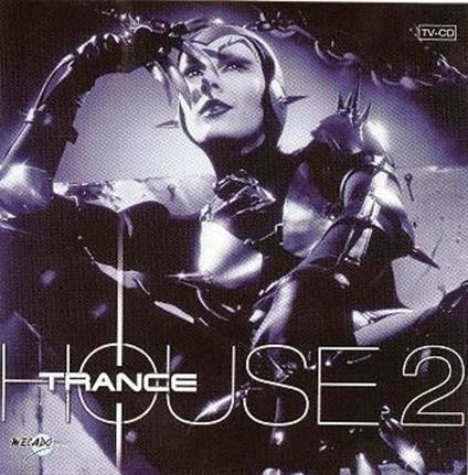 Trance House 2 - CD Audio