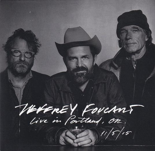Live In Portland - CD Audio di Jeffrey Foucault