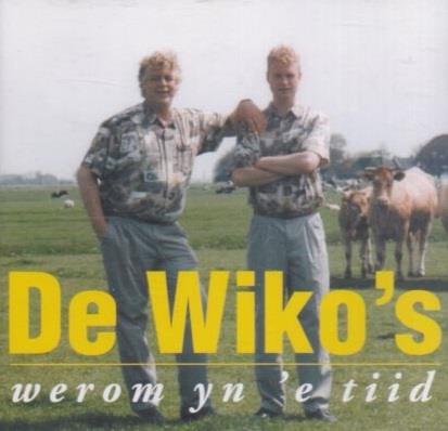 Werom Yn 'E Tiid - CD Audio di Wiko's