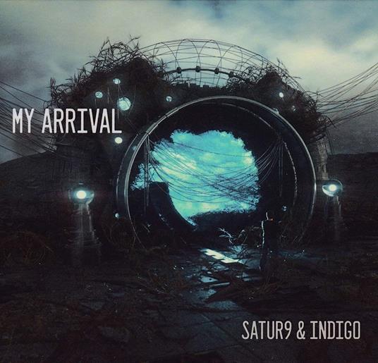 Satur9 & Indigo - CD Audio di My Arrival