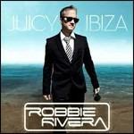 Juicy Ibiza - CD Audio di Robbie Rivera