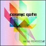 Back2thefuture (Remixed) - CD Audio di Cosmic Gate