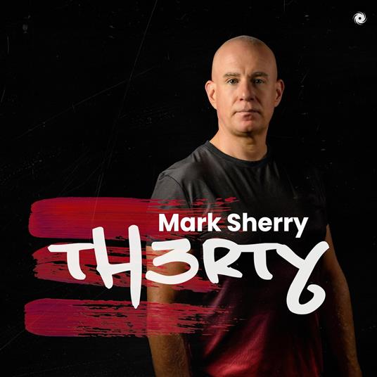Th3rty - CD Audio di Mark Sherry