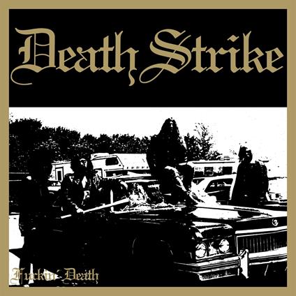 Fuckin' Death - CD Audio di Death Strike