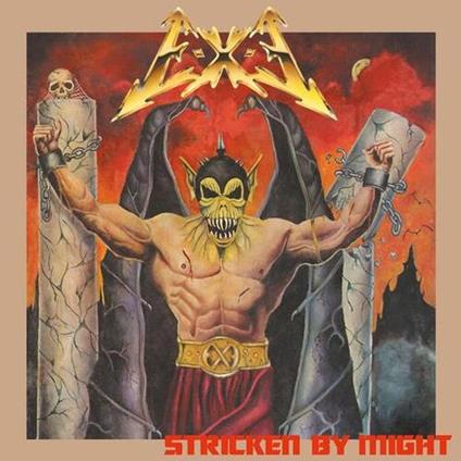 Stricken By Might - Vinile LP di E-X-E