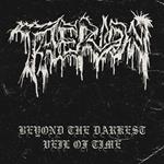 Beyond The Darkest Veil Of Time