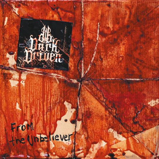 From The Unbeliever (Transparent Red Edition) - Vinile LP di Dark Driven