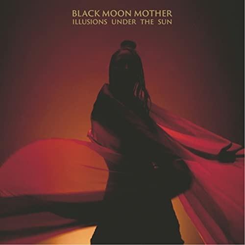 Illusions Under the Sun - Vinile LP di Black Moon Mother