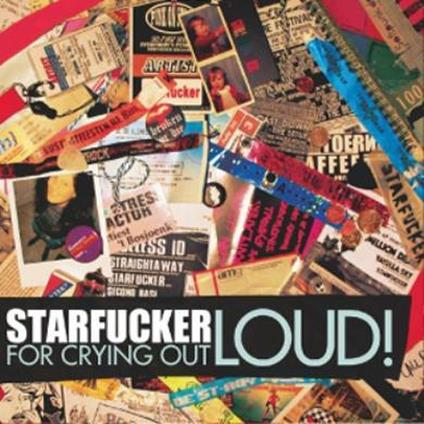 For Crying Out Loud - CD Audio di Starfucker