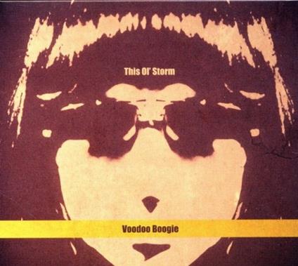 This Ol Storm - CD Audio di Voodoo Boogie