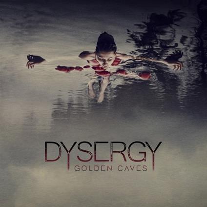 Dysergy (Digipack) - CD Audio di Golden Caves