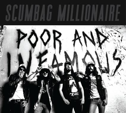 Poor And Infamous - Vinile LP di Scumbag Millionaire