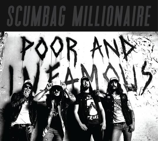 Poor And Infamous - Vinile LP di Scumbag Millionaire