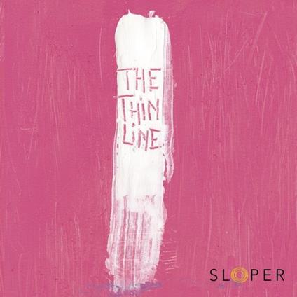 The Thin Line - Vinile LP di Sloper