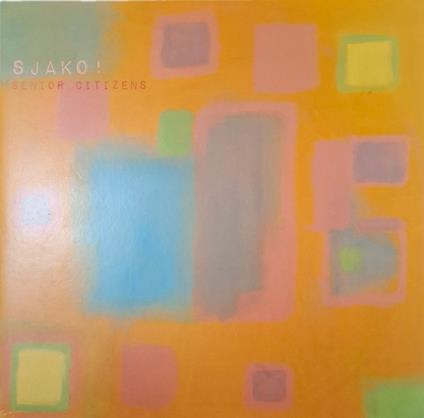 Senior Citizens - Vinile LP di Sjako!