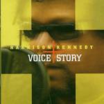 Voice Story - CD Audio di Harrison Kennedy