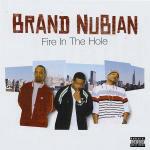 Fire in the Hole - CD Audio di Brand Nubian
