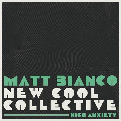 High Anxiety - CD Audio di Matt & New Cool Collective Bianco