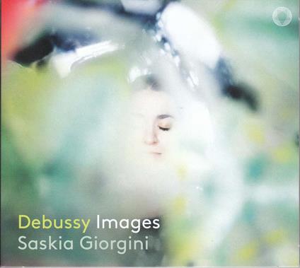 Debussy Images - CD Audio di Saskia Giorgini