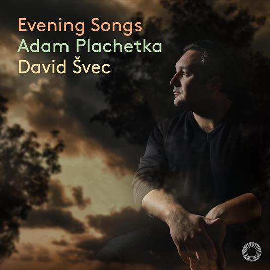 Evening Songs - CD Audio di Adam Plachetka