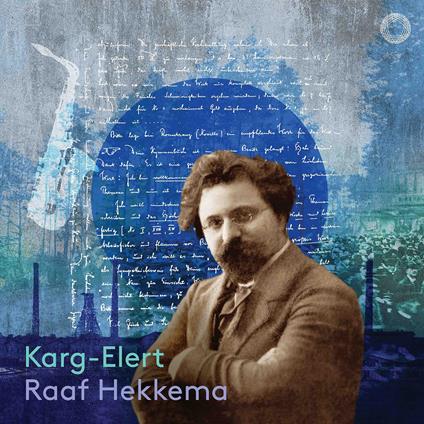 Works For Solo Saxophone - CD Audio di Sigfrid Karg-Elert,Raaf Hekkema