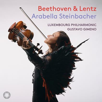 Musiche di Beethoven & Lentz - CD Audio di Arabella Steinbacher