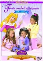 Festa con le principesse Disney. Vol. 02. Principesse per un giorno
