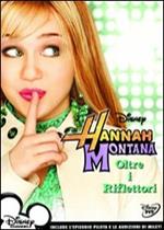 Hannah Montana. Oltre i riflettori. Vol. 1