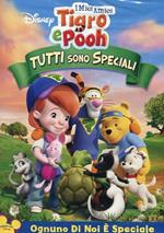 I miei amici Tigro e Pooh. Tutti sono speciali (DVD)