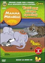Mamma Mirabelle. Vol. 10. Tutti noi siamo speciali (DVD)