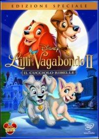 Lilli e il Vagabondo 2. Il cucciolo ribelle<span>.</span> Edizione speciale di Darrell Rooney,Jeannine Roussel - DVD