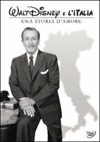 Walt Disney e l'Italia. Una storia d'amore di Marco Spagnoli - DVD