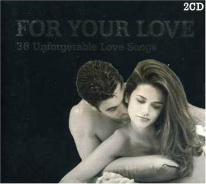 For Your Love - CD Audio