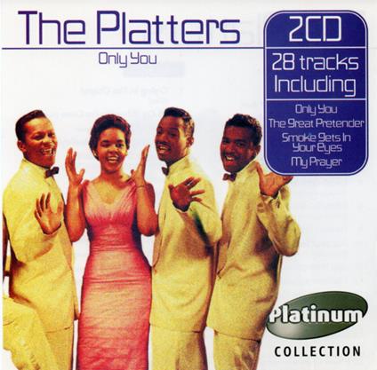 Platinum Collection. Only You - CD Audio di Platters