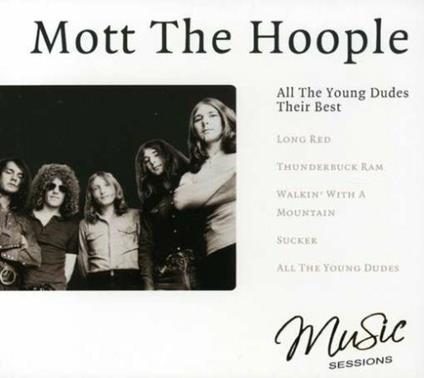 All The Young Dudes - CD Audio di Mott the Hoople