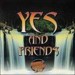 Yes and Friends Hits and More from the Yes Family