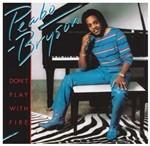 Don't Play With Fire - CD Audio di Peabo Bryson