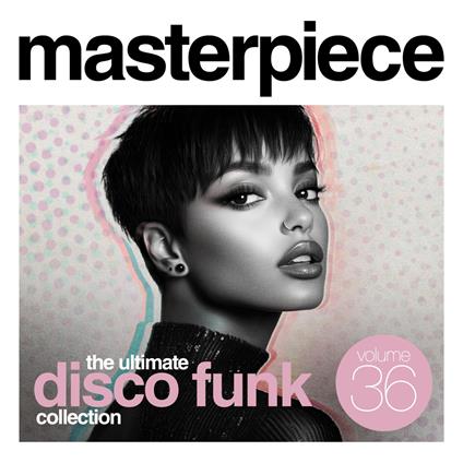 Masterpiece. The Ultimate Disco Funk Collection, Vol. 36 - CD Audio