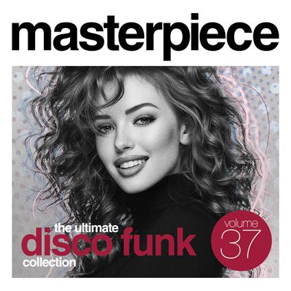 Masterpiece. The Ultimate Disco Funk Collection, Vol. 37 - CD Audio