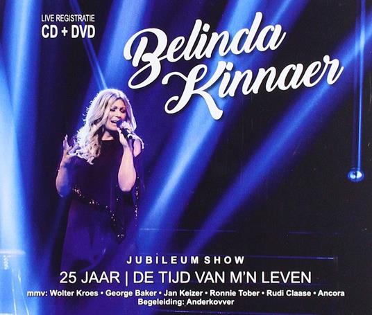 25 Jaar -De Tijd Van M'N Leven - CD Audio di Belinda Kinnaer