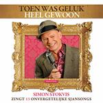 Toen Was Geluk Heel.. (Colonna sonora)