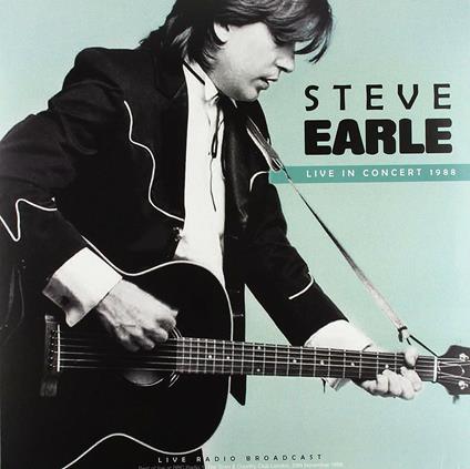 Best of Live in Concert 1988 - Vinile LP di Steve Earle