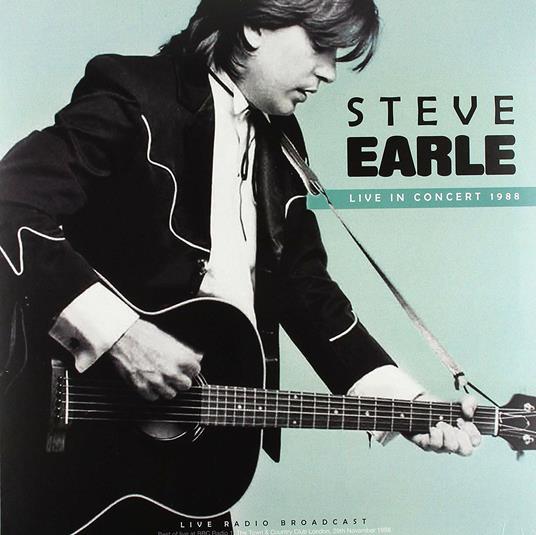 Best of Live in Concert 1988 - Vinile LP di Steve Earle
