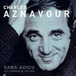 Sans Adieu Les Chansons De 1955-1962