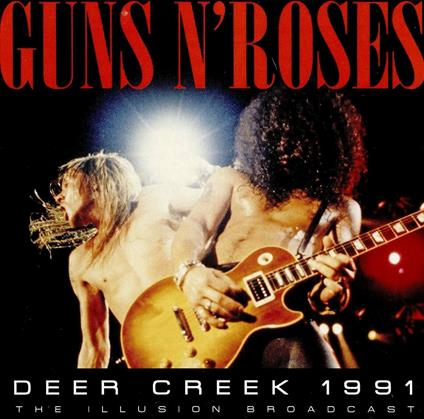 Deer Creek 1991 - Vinile LP di Guns N' Roses
