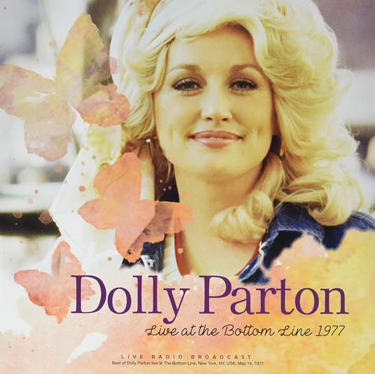 Live at the Bottom Line 1977 - Vinile LP di Dolly Parton