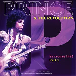 Syracuse 1985 Part 1 - Vinile LP di Prince and the Revolution
