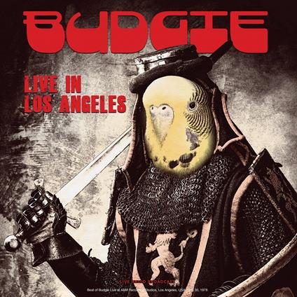 Live In Los Angeles - Vinile LP di Budgie